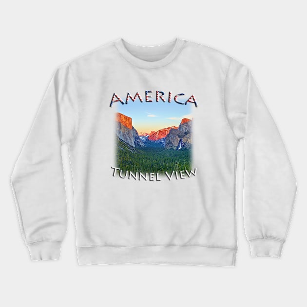 America - Yosemite Tunnel View Crewneck Sweatshirt by TouristMerch